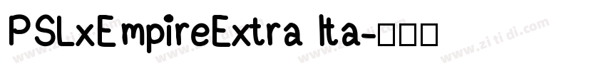 PSLxEmpireExtra Ita字体转换